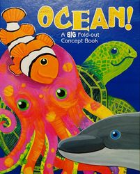 Ocean! A Big Fold Out Concept Book